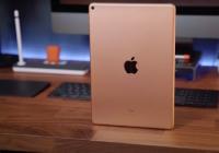 苹果预计将在底前更新iPad iPad 9、新iPad mini整装待发